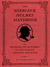 The Sherlock Holmes Handbook (eBook): The Methods and Mysteries of the World's Greatest Detective